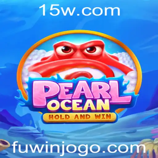 Descubra PearlOcean: A Fuwin do Mundo dos Jogos